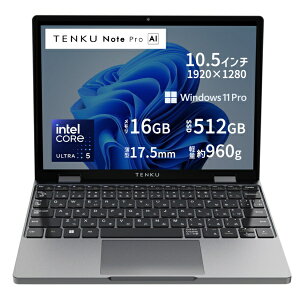TENKU�b�V�� �m�[�g�p�\�R�� Note Pro AI UL16125U [intel Core Ultra 5 /�������F16GB /SSD�F512GB /Windows11 Pro /10.5�^ /2026�N10�����f��]