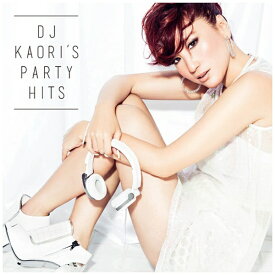 ユニバーサルミュージック｜UNIVERSAL MUSIC （V．A．）/DJ KAORI’S PARTY HITS 【CD】 【代金引換配送不可】