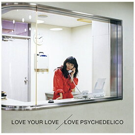 ビクターエンタテインメント｜Victor Entertainment LOVE PSYCHEDELICO/LOVE YOUR LOVE 通常盤 【CD】 【代金引換配送不可】