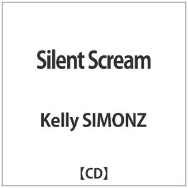 ファイルレコード｜FILE RECORDS Kelly SIMONZ/Silent Scream 【音楽CD】 【代金引換配送不可】