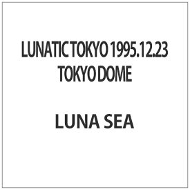ユニバーサルミュージック｜UNIVERSAL MUSIC LUNATIC TOKYO 1995．12．23 TOKYO DOME 【代金引換配送不可】