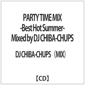 ウッドストック｜WOODSTOCK DJ CHIBA-CHUPS（MIX）/ PARTY TIME MIX -Best Hot Summer- Mixed by DJ CHIBA-CHUPS【CD】 【代金引換配送不可】