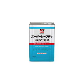 イチネンケミカルズ｜ICHINEN CHEMICALS NX468 スーパーセーフティフロア洗浄 18L