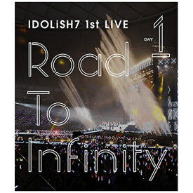 ランティス｜Lantis アイドリッシュセブン 1st LIVE「Road To Infinity」 Blu-ray DAY 1【ブルーレイ】 【代金引換配送不可】