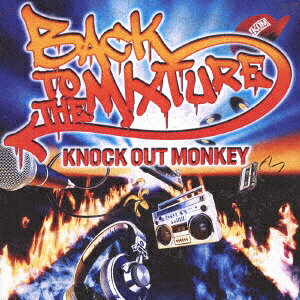 r[CObBeing KNOCK OUT MONKEY/ BACK TO THE MIXTUREyCDz yzsz