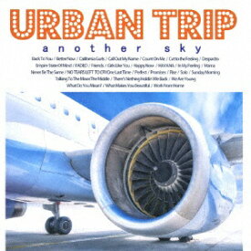 インディーズ （V．A．）/ URBAN TRIP -another sky-【CD】 【代金引換配送不可】