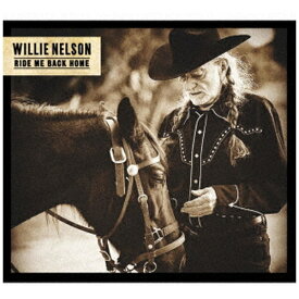ソニーミュージックマーケティング｜Sony Music Marketing ウィリー・ネルソン/ ライド・ミー・バック・ホーム【CD】 【代金引換配送不可】