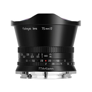wbCVEREKN JY 7.5mm f/2 C Fisheye jRZ}EgEAPS-C TTArtisan 7.5mm f/2 Z(B) [jRZ]