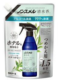 白元アース｜Hakugen Earth ノンスメル清水香 ホワイトティーフレッシュの香り つめかえパウチ600mL ホワイトティーフレッシュ