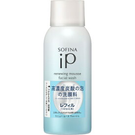 花王｜Kao SOFINA（ソフィーナ）iP リニュー ムース ウォッシュ レフィル 200g