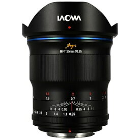 LAOWA｜ラオワ LAOWA Argus 25mm F0.95 MFT APO [マイクロフォーサーズ /単焦点レンズ]