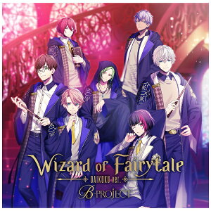 CfB[Y B-PROJECT/ Wizard of Fairytale  _CRNverDyCDz yzsz