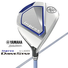 ヤマハ｜YAMAHA レディース フェアウェイウッド inpres DRIVESTAR for LADIES FW #4《VANQUISH for inpres LM423f シャフト》 硬さ(Flex)：A【返品交換不可】