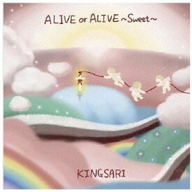 ディスクユニオン｜disk union キングサリ/ ALIVE or ALIVE 〜Sweet〜【CD】 【代金引換配送不可】