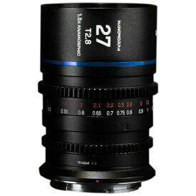 LAOWA｜ラオワ Nanomorph 27mm T2.8 1.5x Cine （Flare color： BL） フジ X【受注生産品】 NANO27MM-T2.8-BL-X [FUJIFILM X]【キャンセル不可】