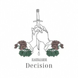 ハピネット｜Happinet BLACKNAZARENE/ Decision 通常盤 Type-B【CD】 【代金引換配送不可】