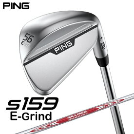 ピン｜PING ウェッジ s159 クローム仕上げ 56°E GRIND《N.S.PRO MODUS 3 TOUR 115 スチールシャフト》硬さ(Flex)：S