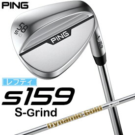 ピン｜PING レフティ ウェッジ s159 クローム仕上げ 58°S GRIND《Dynamic Gold S200 スチールシャフト》