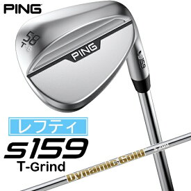 ピン｜PING レフティ ウェッジ s159 クローム仕上げ 58°T GRIND《Dynamic Gold S200 スチールシャフト》