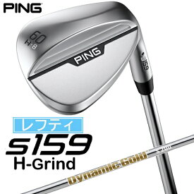 ピン｜PING レフティ ウェッジ s159 クローム仕上げ 60°H GRIND《Dynamic Gold S200 スチールシャフト》