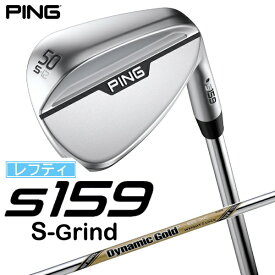 ピン｜PING レフティ ウェッジ s159 クローム仕上げ 50°S GRIND《Dynamic Gold EX TOUR ISSUE S200 スチールシャフト》