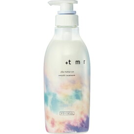 ファイントゥデイ｜Fine Today ＋tmr（プラストゥモロー）スムース トリートメント 本体 470mL