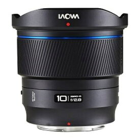 LAOWA｜ラオワ 10mm F2.8 ZERO-D FF ニコンZ（AF） [ニコンZ /単焦点レンズ]【キャンセル不可】
