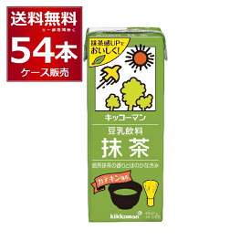 キッコーマン 豆乳飲料 抹茶 200ml×54本(3ケース)【送料無料※一部地域は除く】