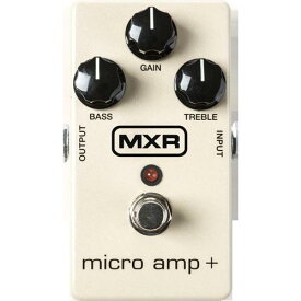 MXR Micro Amp ＋ M233