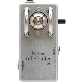 beyond tube pedals / beyond tube buffer 2S (真空管バッファー)[お取り寄せ]【お買い物マラソンのポイント5倍！～4/27（土）09:59まで】