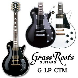 GrassRoots G-LP-CTM [OX[c][LP Type,LP^Cv][ubN][GLM^[][][S][GLM^[S] [eiX]y\񏤕izy}\I|Cg5{I`10/27ij9:
