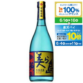 【スーパーSALE期間★P10倍(条件有)】美ら島 25度 720ml【家飲み】