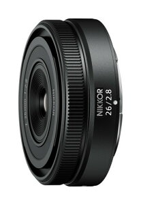 Nikon �P�œ_�����Y NIKKOR Z 26mm f/2.8 Z�}�E���g �t���T�C�Y�Ή� �u���b�N