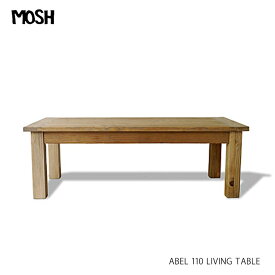 アーベル 110リビングテーブル ABEL 110 LIVING TABLE リビングテーブル センターテーブル ローテーブル 古材 天然木 無垢材 アンティーク インダストリアル ビンテージ MOSH ガルト モッシュ