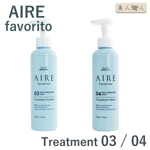 R^ AC t@ubg 03 04 200ml MUCOTA AIRE favorito 03 04 Treatment g[gg | AC R^ T{ A[OC r-hRTNg GJNg ؎  Ȃ₩