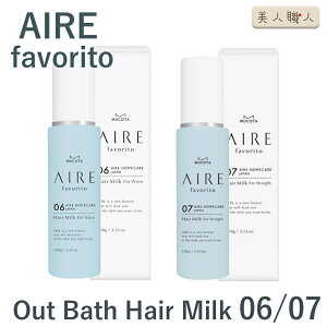 R^ AC t@ubg 06 07 100g MUCOTA AIRE favorito 06 07 Out Bath Hair Milk p[} EG[u | AC R^ T{ A[OC r-hRTNg GJNg ؎  Ȃ₩ AEgo