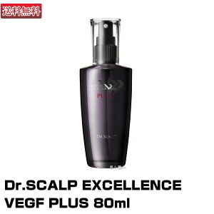 �y�h�N�^�[�X�J���v ��p���e�t�zDr.SCALP EXCELLENCE VEGF PLUS 80ml | ���S�̐��K�i �y�G�N�Z�����XVEGF�v���X�A�h�N�^�[�X�L�����v�z�y ���������z(�����y)(�v���[���g �M�t�g) �w�A�G�b�Z���X �X�J