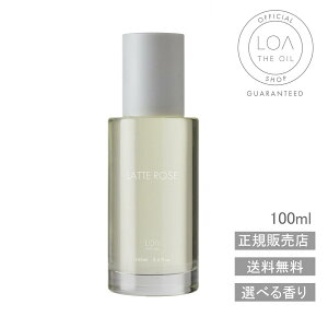 �y���K�̔��X�E���������zLOA THE OIL ���A�I�C�� LATTE ROSE ���e���[�Y 100ml �w�A�I�C�� �{�f�B�I�C�� �}���`�I�C�� �􂢗����Ȃ��g���[�g�����g �ێ� ���� �t���O�����X �T�����ꔄ ���j�Z�b�N
