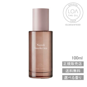 �y���K�̔��X�E���������zLOA THE OIL CARE ���A�I�C���P�A Neroli Smoke tea �l�����X���[�N�e�B�[ 100ml �w�A�I�C�� �􂢗����Ȃ��g���[�g�����g �_���[�W�P�A �ێ� ��C ���� �t���O�����X �T������