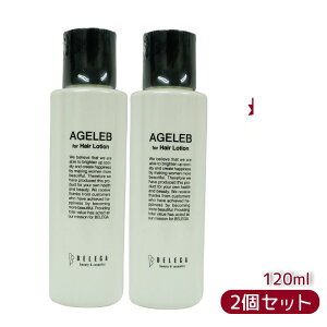 xK AGELEB for Hair Lotion 120ml tH[wA[V ZLA4T++p [V