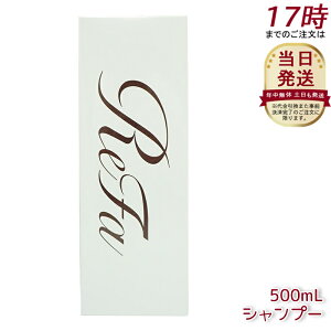 t@ r[ebN Vv[ ReFa BEAUTECH SHAMPOO qA_ 邨 c Vv[ 500mL