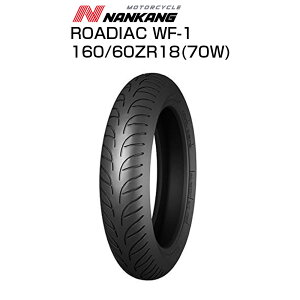 NANKANG^iJ oCN^C WF-1 160/60 ZR18 18C` A I[goC X|[cc[O Oc[O cA[ X ʋ ʊw [fBAbN  ROADIAC