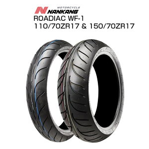 NANKANG�^�i���J�� WF-1 110/70 ZR17 (54W) & 150/70 ZR17 (69W) �O��Z�b�g �I�[�g�o�C �o�C�N �^�C�� �X�|�[�c �c�[�����O �X��� �ʋ� �ʊw ����