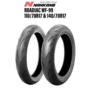 NANKANG^iJ oCN^C WF-99A110/70 R17 (54H) & 140/70 R17 (66H) 17C` OZbg I[goC [VO nCObv T[Lbg X|[cs  CgEFCg lCLbh ROADIAC