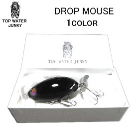 TOP WATER JUNKY(トップウォータージャンキー) DROP MOUSE(ドロップ マウス)【BILLSオリカラ】