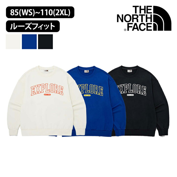 楽天市場】ノースフェイス EXPLORE SWEATSHIRTS 85(WS)-110(2XL 