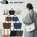 ★3/10限定 最大100%ポイント還元＆SS期間最大1,000円OFFクーポン配布中ノースフェイス ショルダーバッグ ALL-DAY TOT…