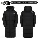 ノースフェイス ロングダウンコート M'S ACT FREE EX HYBRID DOWN COAT ロングダウン ダックダウン 韓国ノースフェイス アウター ノースフェイス 韓国