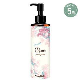 【4/27 9:59までポイント5倍】 【do organic】クレンジング リキッド 240mL＜Cosme Kitchen限定＞ 送料無料