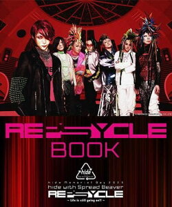 hide qf X JAPAN/Memorial Day 2025 hide with Spread Beaver "REPSYCLE" `Life is still going on!!` REPSYCLE BOOK { ubN ʐ^W